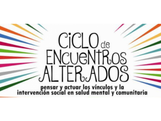  Ciclo de Encuentros ALTERADOS